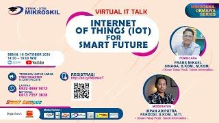 Virtual IT Talk  Internet of Things IoT for Smart Future