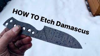 HOW to FINISH and ETCH DAMASCUS steel