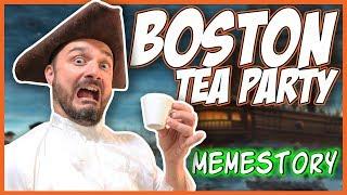 Boston Tea Party A Memestory