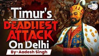 Timurs Invasion of India and Sack of Delhi  Timurid Invasion  History  By Aadesh  StudyIQ IAS