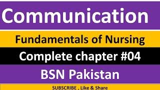 Communication  Techniques   Fundamentals of Nursing  Chapter 04 complete  BSN Pakistan.
