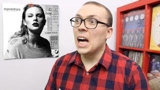 Taylor Swift - Reputation ALBUM REVIEW