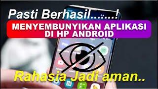 Cara Menyembunyikan Aplikasi Di HP Android  Hiden Aplikasi di HP