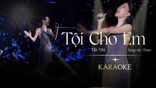 Hà Nhi - Tội Cho Em  Piano Version  Karaoke