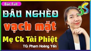 #KimThanh3s Kể Truyện Ngắn Hay Nhất- DÂU NGHÈO LẬT MẶT MẸ CHỒNG TÀI PHIỆT- Đọc Truyện Đêm Khuya