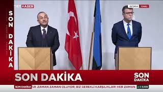 Dışişleri Bakanı Mevlüt Çavuşoğlunun Estonyada Açıklamaları 01.02.2023