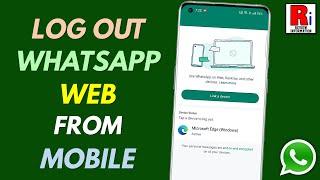 How to Log Out WhatsApp Web From Mobile