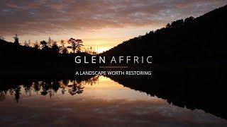 Glen Affric - A Landscape Worth Restoring