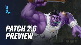 Patch 2.6 Preview - League of Legends Wild Rift