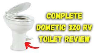 The Complete Dometic 320 RV Toilet Review Is It the Best Toilet for You?