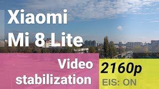 Xiaomi Mi 8 Lite 2160p - Stabilization test EIS ON