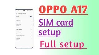 OPPO A17 SIM Card setup Full setup