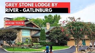 Greystone Lodge on the River Gatlinburg - Best Hotel Stay In Gatlinburg Downtown