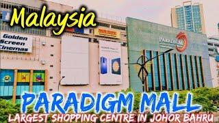 Paradigm Mall  Largest Shopping Centre in Johor Bahru Malaysia  Walking Tour in 4K Ultra HD.