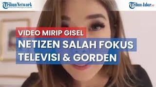 Nonton Video 19 Detik Mirip Gisel Netizen Salah Fokus dengan Televisi dan Gorden