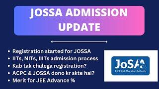 UPDATE ON JOSSA ADMISSION PROCESS FOR IITS NITS AND IIITS