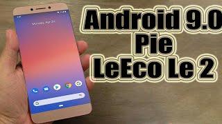 Install Android 9.0 pie on LeEco Le 2 Pixel Experience ROM - How to Guide