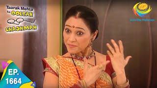 Taarak Mehta Ka Ooltah Chashmah - Episode 1664 - Full Episode