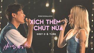 xích thêm chút nữa - TLINH & GREY D  ‘Hương Mùa Hè’ show tập 3