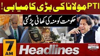 Big News  Constitutional Amendments  7 AM News Headlines  Pakistan News