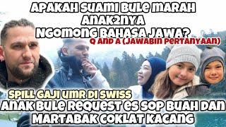 BERAPA GAJI DI SWISS  SUAMI BULE MARAH NGGAK SIH ANAK NGOMONG JAWA? BLAUSEE  BIKIN ES SOP BUAH