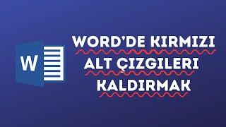 Wordde kırmızı alt çizgileri nasıl kaldırabiliriz?