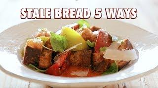 Five Ways To Use Stale Bread