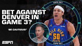 Be CAUTIOUS betting on the Nuggets against Lakers in Game 3 - Joe Fortenbaugh  ESPN BET Live