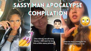 Sassy Man Apocalypse Boyfriend Trend - TikTok Compilation