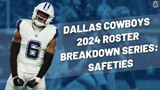 Dallas Cowboys Defensive Safeties  2024 Roster Breakdown  Blogging The Boys