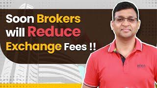 Brokers will Reduce  Exchange Fees  - SEBI Circular