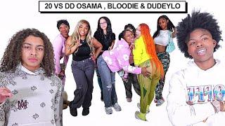 20 WOMEN VS 3 RAPPERS DD OSAMA BLOODIE & DUDEYLO