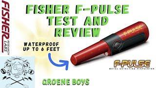 FISHER F-PULSE PINPOINTER REVIEW HEAD TO HEAD TEST WITH OTHER POPULAR PINPOINTERS. GROENE BOYS