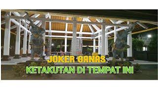 JOKER GANAS LAGI DI SESUATU TEMPAT YANG GANAS