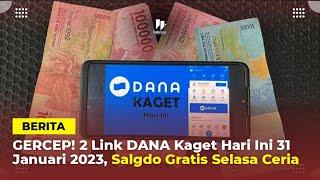 GERCEP 2 Link DANA Kaget Hari Ini 31 Januari 2023 Saldo Gratis Selasa Ceria