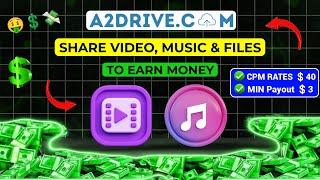 Upload Files and Videos Earn $40 Daily  Best PPD Website Free  A2Drive File Sharing