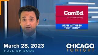March 28 2023 Full Episode — Chicago Tonight