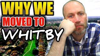 SHOCKING Truth On Why We Chose To Live In Whitby Ontario