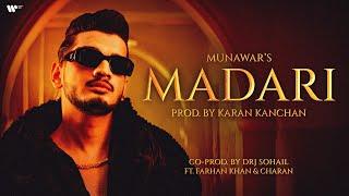 Munawar - Madari  ft. Farhan Khan and Charan  Prod. by Karan Kanchan  Official Music Video