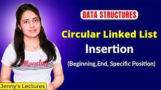 2.16 Insertion in Circular Linked List  Data Structure Tutorials