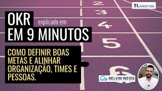 OKR explicado em 9 minutos - Objectives and Key Results