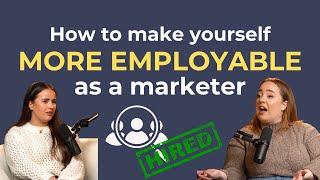 Enhancing Your Employability As a Marketer and Unlocking New Career Opportunities