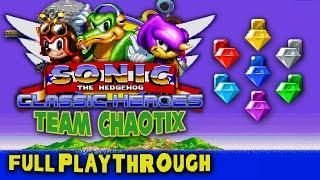 Sonic Classic Heroes  Team Chaotix - Complete Playthrough