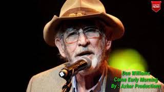 Don Williams - Come Early Morning Lyrics