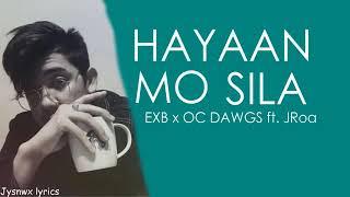 -Hayaan Mo Sila Ft Lyrics Ex B