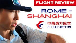 Pleasantly Surprised China Easterns A350 Rome-Shanghai