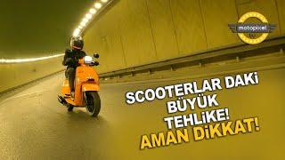 Scooter Kullanıyosan Risk Büyük