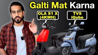 GALTI MAT KARNA  Ola S1 X 4KWH Kharide ya TVS iqube ?  Kiski Service hai achi ? #abhishekmoto