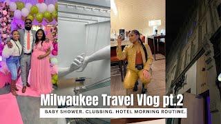 TRAVEL VLOG Came to Milwaukee for a Baby Shower + Im Shy + Hotel Morning Routine + Clubbing More