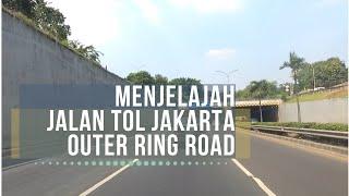 Menjelajah Jalan Tol Jakarta Outer Ring Road JORR